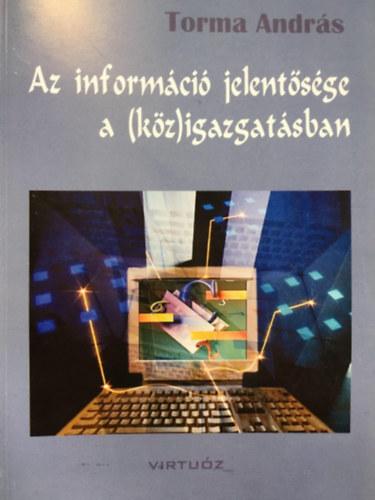 Az informci jelentsge a (kz)igazgatsban