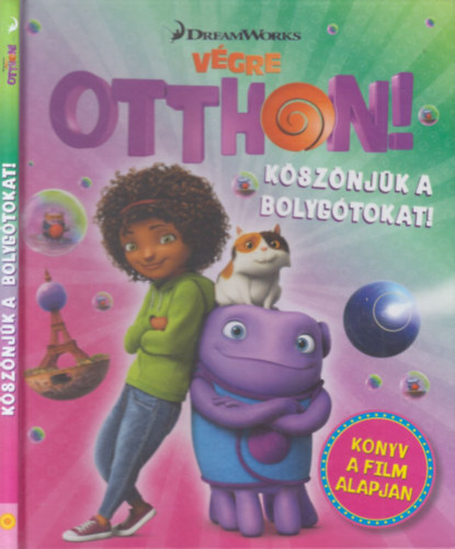 Vgre otthon!- Ksznjk a bolygtokat (Knyv a film alapjn)