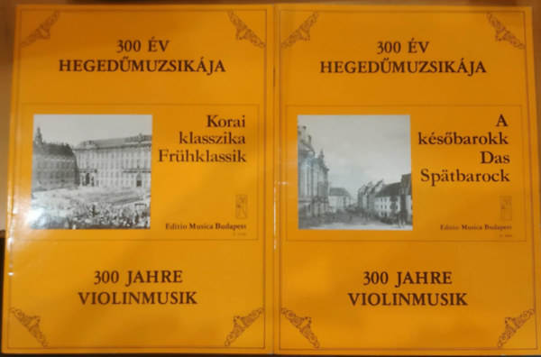 2 db 300 �v heged�muzsik�ja: A k�s�barokk + Korai klasszika