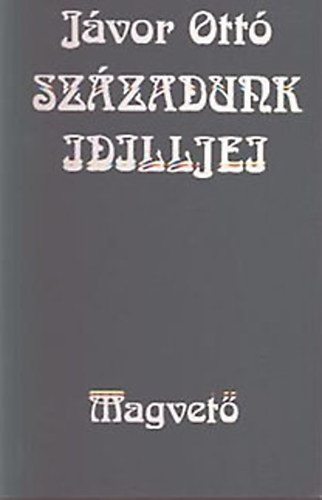 Sz�zadunk idilljei