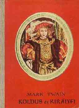 Koldus �s kir�lyfi