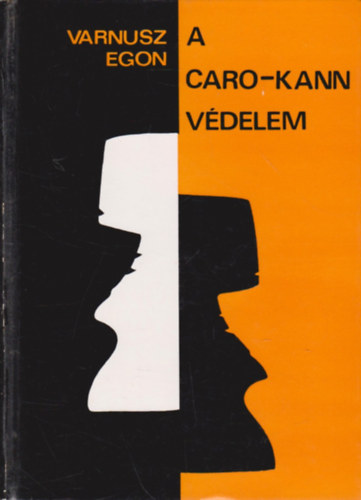 Varnusz Egon - A Caro-kann vdelem