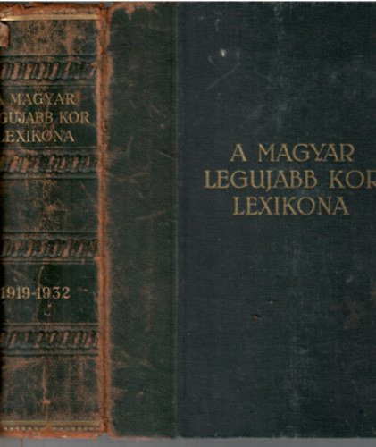 Rtky Zoltn; Strazimir Oszkr szerk. - A magyar legujabb kor lexikona (1919-1932)