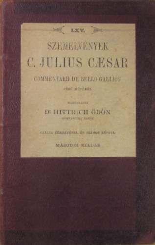 C.Julius Caesar - Szemelv�nyek C. Julius Caesar commentarii de bello gallico besz�d�b�l