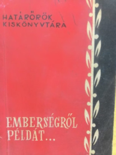 Embers�gr�l p�ld�t.. - hat�r�r�k kisk�nyvt�ra