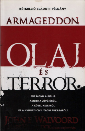 Armageddon, olaj s terror