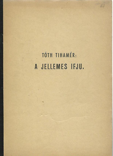 Dr. Tth Tihamr - A jellemes ifj