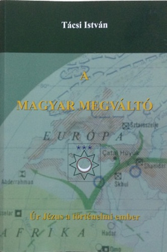 A magyar megv�lt�   �r j�zus a t�rt�nelmi ember