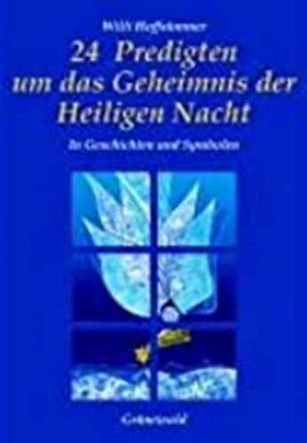 Willi Hoffsmmer - 24 Predigten um das Geheimnis der Heiligen Nacht