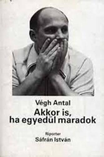 Akkor is, ha egyed�l maradok