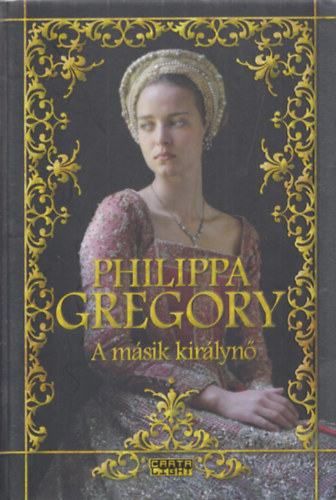 Philippa Gregory - A msik kirlyn