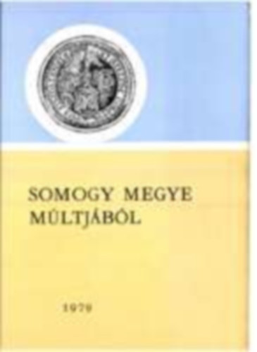 Andr�ssy-Borsa-Illy�s-Kanyar - Somogy megye m�ltj�b�l 1979
