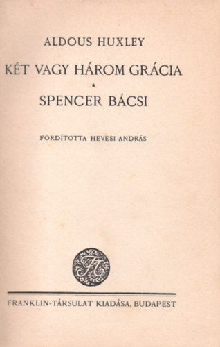 Kt vagy hrom grcia-Spencer bcsi