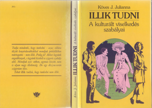 Illik tudni - A kulturlt viselkeds szablyai (5. kiads - Farag Istvn illusztrciival)