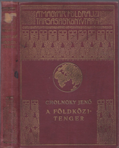 A Fldkzi-tenger (A Magyar Fldrajzi Trsasg Knyvtra)