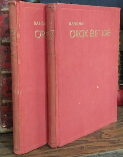 Az �r�k �let ig�i I-II.