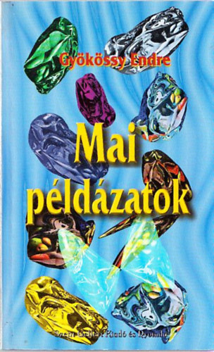 Mai pldzatok (Bvtett, harmadik kiads)