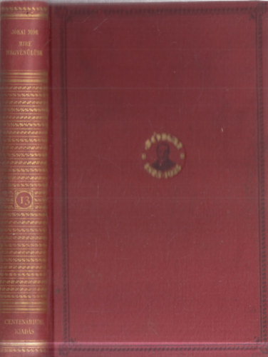 Jókai Mór - Mire megvénülünk (Centenáriumi kiadás 13. kötet)