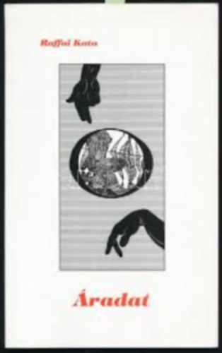 Raffai Kata - Áradat