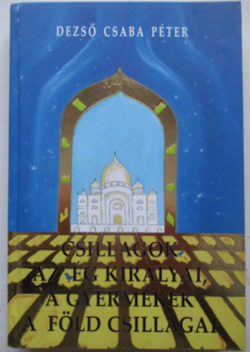 A csillagok az �g kir�lyai - a gyermekek a f�ld csillagai