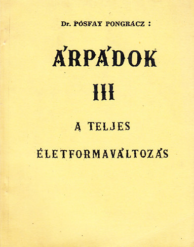 �rp�dok III. - A teljes �letformav�ltoz�s