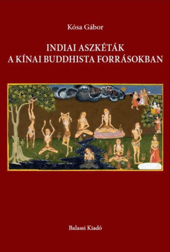 Indiai aszk�t�k a k�nai buddhista forr�sokban