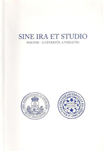 Jahn gnes  (szerk.) - Sine ira et studio - Magyar - a gnektl a viseletig