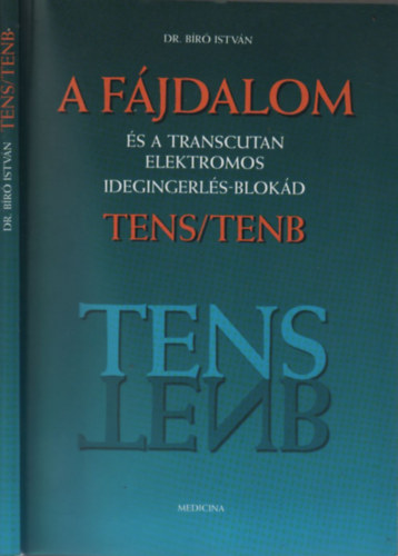 a f�jdalom - �s a transcutan elektromos idegingerl�s-blok�d TENS-TENB