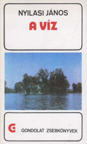Nyilas Jnos - A vz (gondolat zsebknyvek)