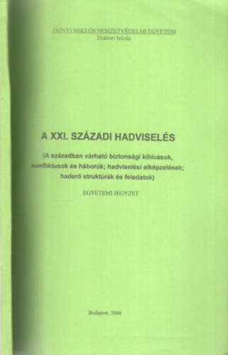 A XXI. sz�zadi hadvisel�s - Egyetemi jegyzet