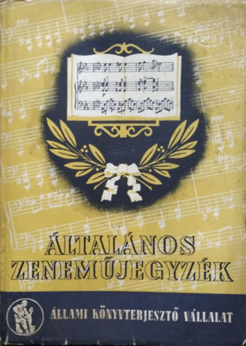 ltalnos zenemjegyzk - Az llami Knyvterjeszt Vllalat szakjegyzke (1951)