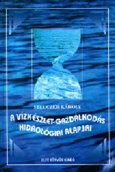 A vzkszlet-gazdlkods hidrolgiai alapjai