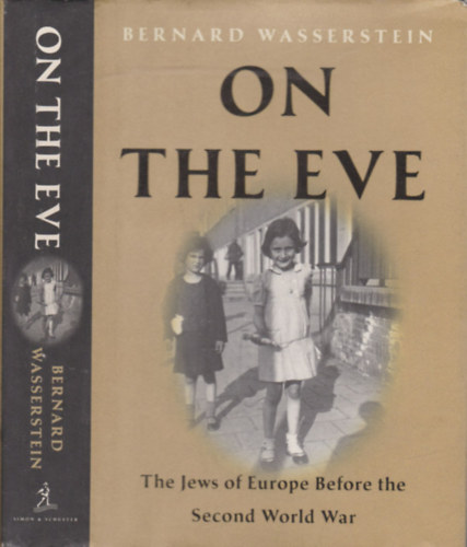 Bernard Wasserstein - On the Eve- The Jews of Europe Before the Second World War