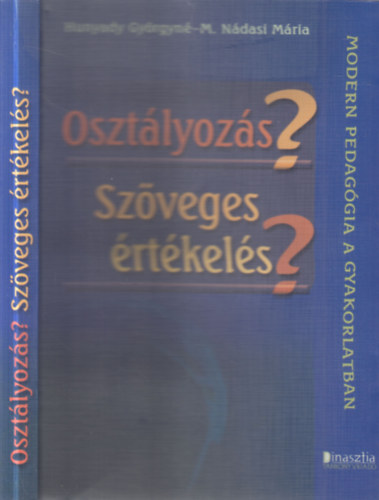 Hunyady Gy�rgyn�; M. N�dasi M�ria - Oszt�lyoz�s? Sz�veges �rt�kel�s?