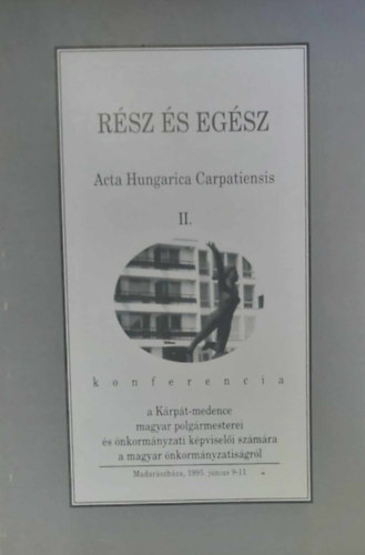 Rsz s egsz - Acta Hungarica Carpatiensis II. konferencia