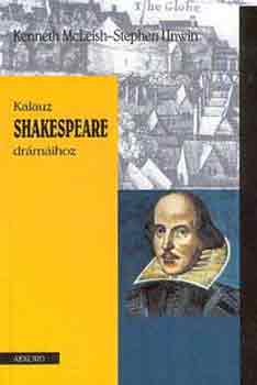 Mcleish; Unwin - Kalauz Shakespeare drmihoz