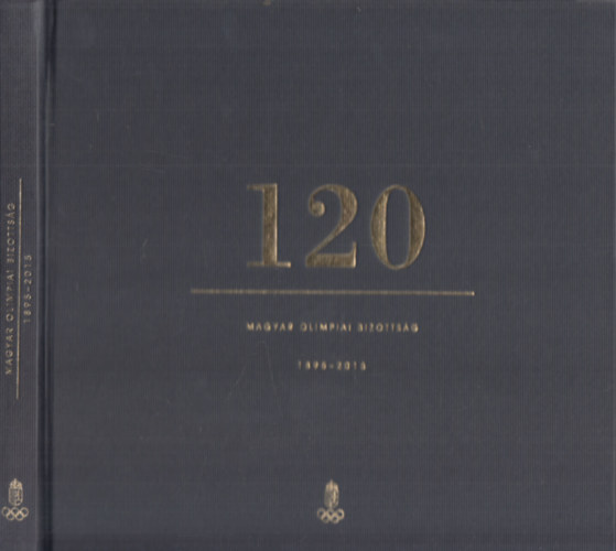 120 éves a Magyar Olimpiai Bizottság (1895-2015)