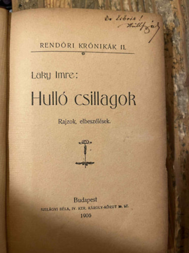 Laky Imre - Rendri krnikk II. Hull csillagok. Rajzok, elbeszlsek