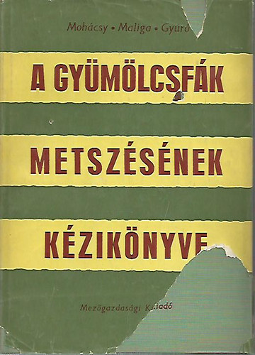 A gy�m�lcsf�k metsz�s�nek k�zik�nyve