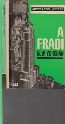 3 db knyv a Fradirl: fradistk + Sztrpard (Sporttrtneti arckpcsarnok) + A Fradi New Yorkban