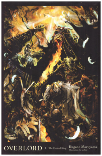 Kugane Maruyama - Overlord 1.: The Undead King