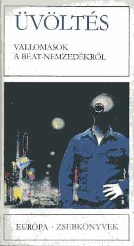 vlts (Vallomsok a beat-nemzedkrl)