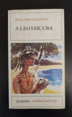 A Legyek Ura (Lord of the Flies - Eur�pa Zsebk�nyvek 303.) - D�ry Tibor ford�t�s�ban - Egyedi term�kfot�val