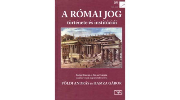 A r�mai jog t�rt�nete �s instit�ci�i