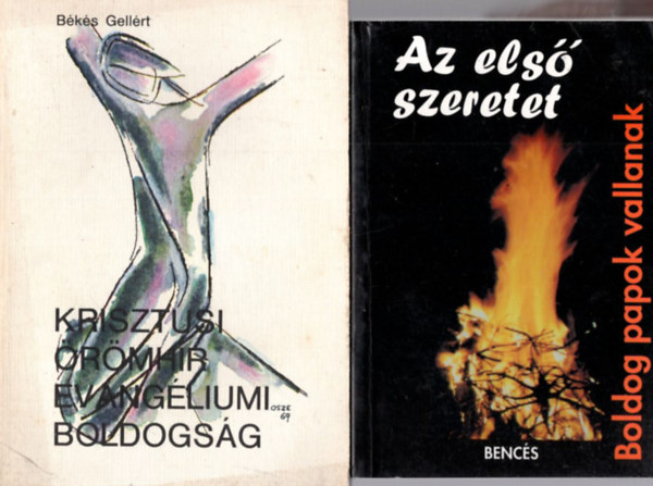 4 db katolikus knyv: Az els szeretet - Boldog papok vallanak + Krisztusi rmhr evangliumi boldogsg + A szeretet tanja - Kaszap Istvn lete + Korszakvltsok viharaiban, s jubileumaiban