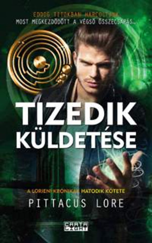 Pittacus Lore - Tizedik k�ldet�se