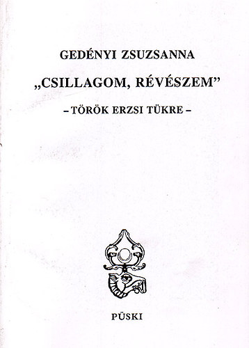 Csillagom,rvszem -Trk Erzsi tkre