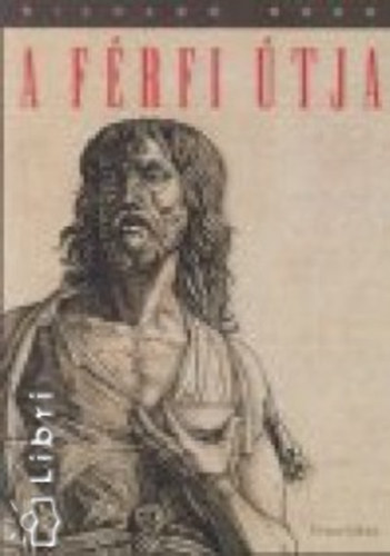 Richard Rohr - A f�rfi �tja