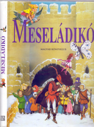 Meseldik (Philippe Auzou illusztrciival)