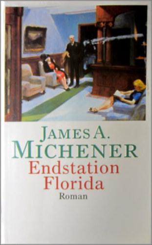 James A. Michener - Endstation Florida (Utols lloms Florida nmet nyelven)